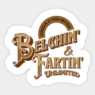 Belching and Farting Unlimited, funny vintage sign Sticker